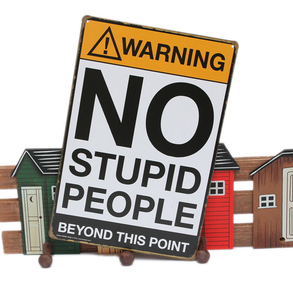 No Stupid People Tin Sign Vintage Metal Plaque Bar Pub Wall Decor