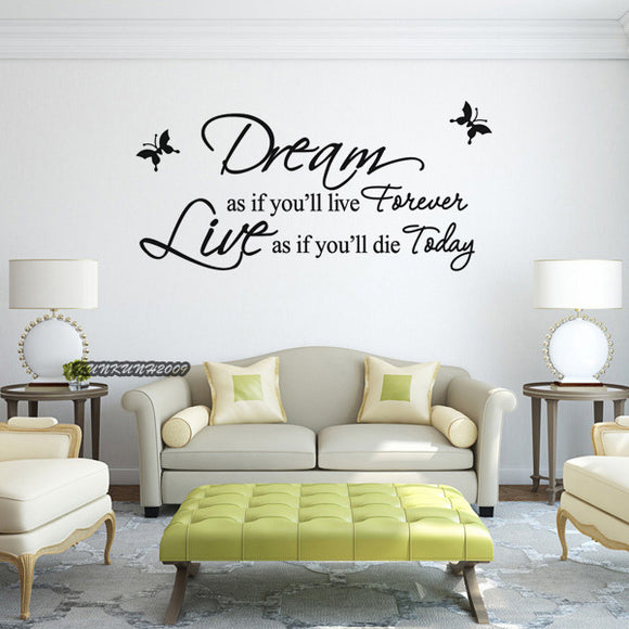 Dream As If You Will Live Forever PVC Wall Sticker Wallpaper ZY8133